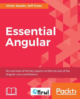 Essential Angular - Savkin, Victor, and Cross, Jeff