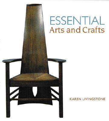 Essential Arts and Crafts - Livingstone, Karen