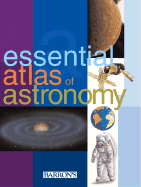 Essential Atlas of Astronomy - Parramon Studios