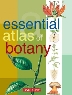 Essential Atlas of Botany - Parramon Studios