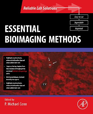 Essential Bioimaging Methods - Conn, P Michael, Ph.D. (Editor)