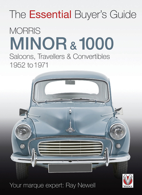 Essential Buyers Guide Morris Minor & 1000 - Newell, Ray