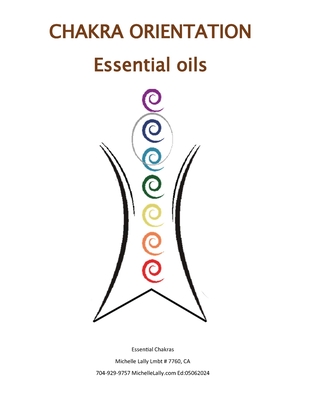 Essential Chakras: Essential Oils for Chakras - Lally, Michelle