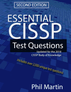 Essential Cissp Test Questions: Updated for the 2018 Cissp Body of Knowledge