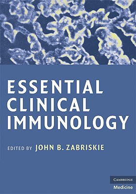 Essential Clinical Immunology - Zabriskie, John B, MD (Editor)