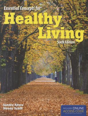 Essential Concepts for Healthy Living (Revised) - Alters, Sandra, and Schiff, Wendy