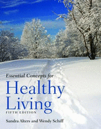 Essential Concepts for Healthy Living - Alters, Sandra, and Schiff, Wendy