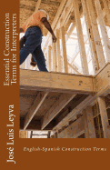 Essential Construction Terms for Interpreters: English-Spanish Construction Terms