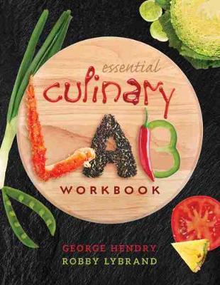 Essential Culinary Lab Workbook - Hendry, George, and Lybrand, Robert