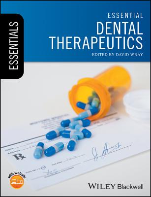 Essential Dental Therapeutics - Wray, David, Professor (Editor)