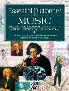 Essential Dictionary of Music: The Most Practical and Useful Music Dictionary for Students and Professionals