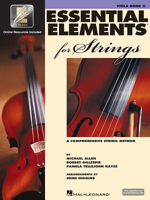 Essential Elements for Strings - Viola Book 2 with Eei (Book/Online Audio) - Gillespie, Robert, and Tellejohn Hayes, Pamela, and Allen, Michael