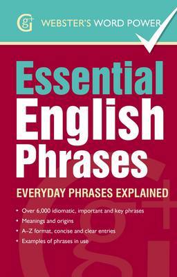 Essential English Phrases: Everyday Phrases Explained - Kirkpatrick, Betty