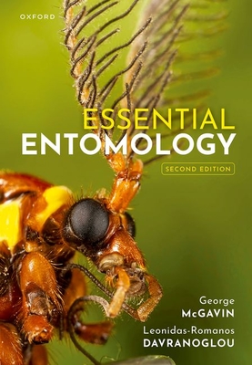 Essential Entomology - McGavin, George C., and Davranoglou, Leonidas-Romanos