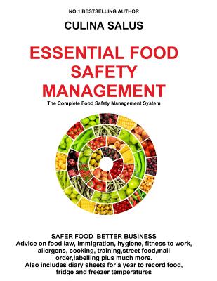 Essential Food Safety Management: The Complete Food Safety Management System - Salus, Culina