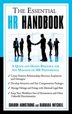 Essential HR Handbook: A Quick and Handy Resource for Any Manager or HR Professional - Armstrong, Sharon, and Mitchell, Barbara