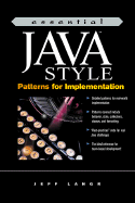 Essential Java Style: Patterns for Implementation - Langr, Jeff, and Lnagr, Jeff