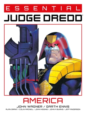 Essential Judge Dredd: America - Wagner, John, and Ennis, Garth