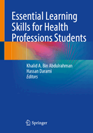 Essential Learning Skills for Health Professions Students