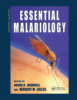 Essential Malariology, 4Ed - Warrell, David A., and M Gilles, Herbert