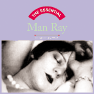 Essential Man Ray - Schaffner, Ingrid