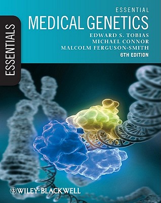 Essential Medical Genetics, Includes Desktop Edition - Tobias, Edward S, and Connor, Michael, and Ferguson-Smith, Malcolm