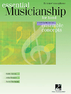 Essential Musicianship for Band - Ensemble Concepts: Fundamental Level - BB Tenor Saxophone