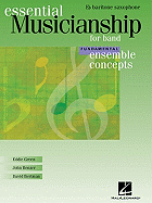 Essential Musicianship for Band - Ensemble Concepts: Fundamental Level - Eb Baritone Saxophone