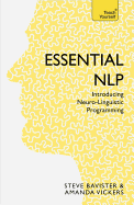 Essential NLP: An introduction to neurolinguistic programming