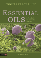 Essential Oils: A Comprehensive Handbook for Aromatic Therapy