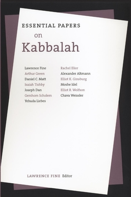 Essential Papers on Kabbalah - Fine, Lawrence (Editor)