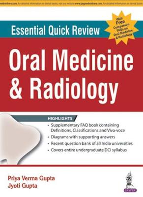 Essential Quick Review: Oral Medicine and Radiology - Gupta, Priya Verma, and Gupta, Jyoti