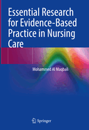 Essential Research for Evidence-Based Practice in Nursing Care