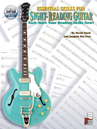 Essential Skills for Sight-Reading Guitar: Kick-Start Your Reading Skills Now!, Book & Online Audio