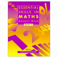 Essential Skills in Maths: Answer Book 4 - Newman, Graham, and Bull, Ron
