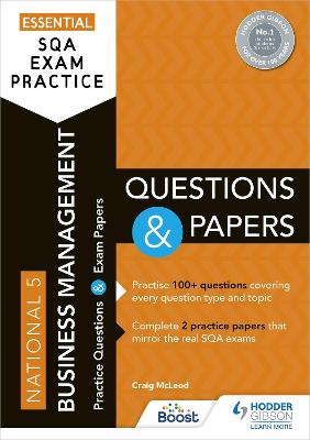 Essential SQA Exam Practice: National 5 Business Management Questions and Papers: From the publisher of How to Pass - McLeod, Craig