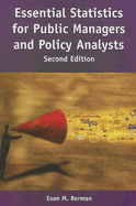 Essential Statistics for Public Managers and Policy Analysts - Berman, Evan M