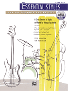 Essential Styles for the Drummer and Bassist, Bk 2: A Cross Section of Styles as Played by Today's Top Artists, Book & Online Audio