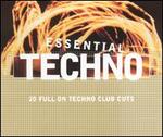 Essential Techno: 20 Full on Techno Club Cuts - Various Artists