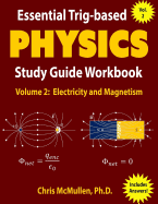 Essential Trig-Based Physics Study Guide Workbook: Electricity and Magnetism