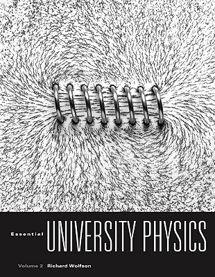 Essential University Physics Volume 2 with Masteringphysics for Essential University Physics - Wolfson, Richard, and Pritchard, David, Dr.