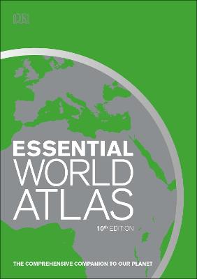 Essential World Atlas: The comprehensive companion to our planet - DK