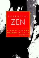 Essential Zen - Tanahashi, Kazuaki, and Schneider, Tensho David