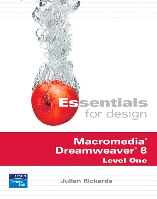Essentials for Design Macromedia Dreamweaver 8 Level One - Rickards, Julian