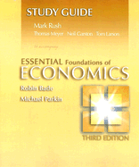 Essentials Foundations of Economics - Rush, Mark, and Meyer, Thomas, and Garston, Neil