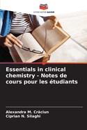 Essentials in clinical chemistry - Notes de cours pour les ?tudiants