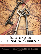 Essentials of Alternating Currents