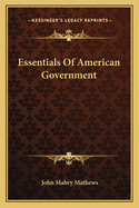 Essentials Of American Government