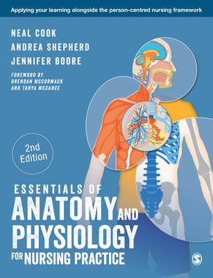 Essentials of Anatomy and Physiology for Nursing Practice - Cook, Neal, and Shepherd, Andrea, and Boore, Jennifer