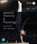 Essentials of Anatomy & Physiology, Global Edition